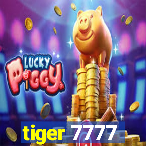 tiger 7777